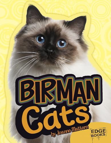 Birman Cats (All about Cats) (9781429666299) by Mattern, Joanne