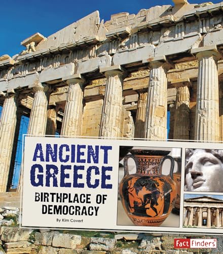 Stock image for Ancient Greece : Birthplace of Democracy for sale by Better World Books