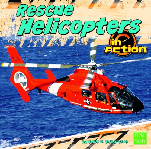 Rescue Helicopters in Action (First Facts) (9781429668507) by Becky Olien