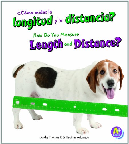 9781429668897: Como mides la longitud y la distancia?/How Do You Measure Length and Distance? (Midelo/Measure It) (Spanish and English Edition)