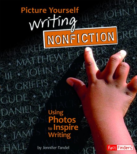 Picture Yourself Writing Nonfiction; Using Photos to Inspire Writing (Fact Finders: See It, Write It) (9781429672078) by Jennifer Fandel