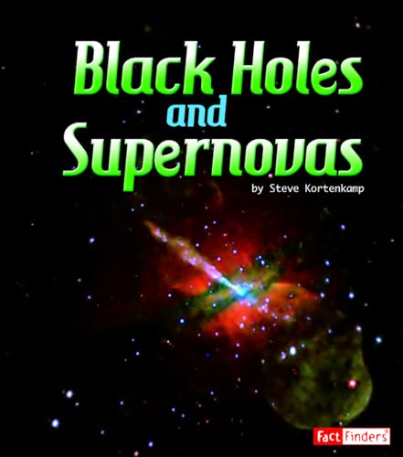 Stock image for Black Holes and Supernovas (The Solar System and Beyond) for sale by SecondSale