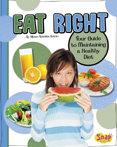 9781429672917: Eat Right: Your Guide to Maintaining a Healthy Diet