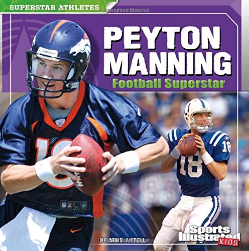 Beispielbild fr Peyton Manning : Football Superstar zum Verkauf von Better World Books