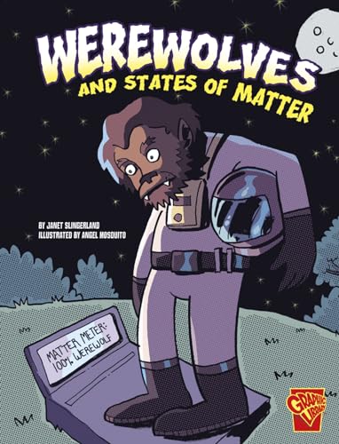 Beispielbild fr Werewolves and States of Matter zum Verkauf von Better World Books: West