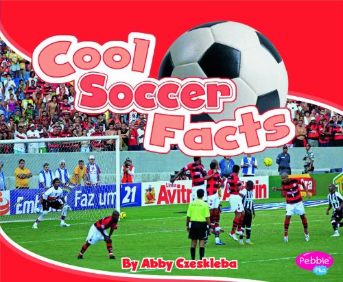 9781429673945: Cool Soccer Facts (Pebble Plus - Cool Sports Facts)