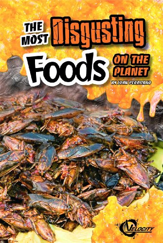 Beispielbild fr The Most Disgusting Foods on the Planet zum Verkauf von Better World Books