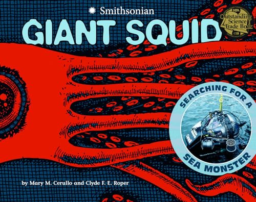 Giant Squid: Searching for a Sea Monster (Smithsonian) (9781429675413) by Cerullo, Mary M