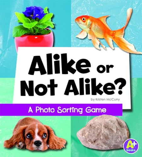 Beispielbild fr Alike or Not Alike? : A Photo Sorting Game zum Verkauf von Better World Books