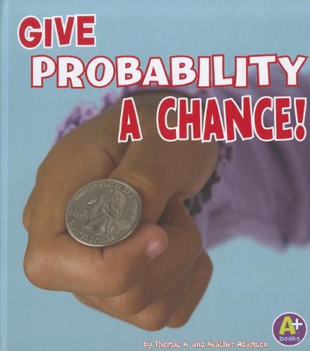 Beispielbild fr Give Probability a Chance! zum Verkauf von Better World Books