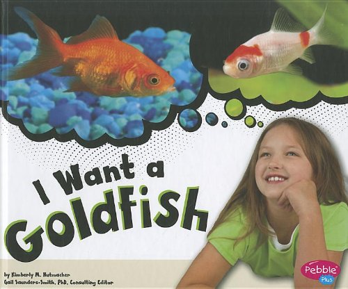 Beispielbild fr I Want a Goldfish zum Verkauf von Better World Books