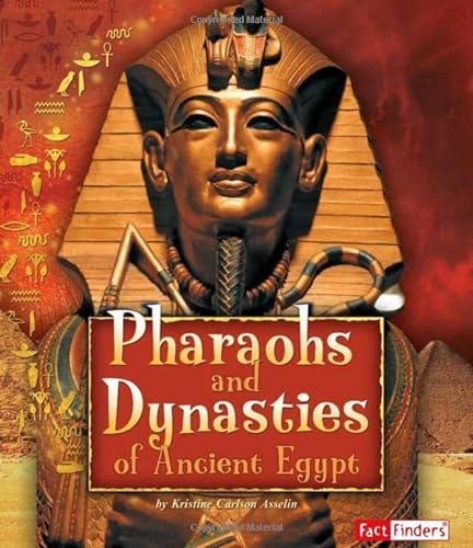 9781429676311: Pharaohs and Dynasties of Ancient Egypt (Ancient Egyptian Civilization)