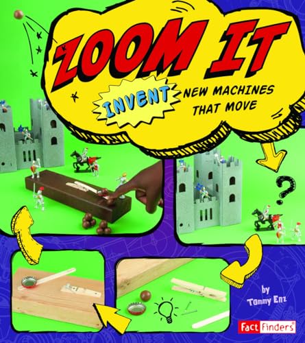 Beispielbild fr Zoom It : Invent New Machines That Move zum Verkauf von Better World Books