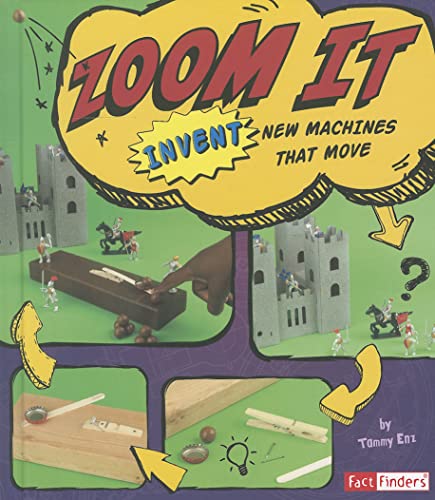 Imagen de archivo de Zoom It : Invent New Machines That Move a la venta por Better World Books: West
