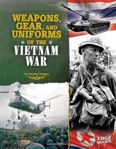 9781429676519: Weapons, Gear, and Uniforms of the Vietnam War (Equipped for Battle)