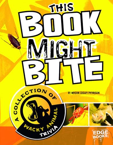 9781429676557: This Book Might Bite: A Collection of Wacky Animal Trivia (Super Trivia Collection)