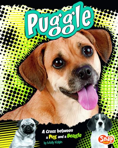 Beispielbild fr Puggle : A Cross Between a Pug and a Beagle zum Verkauf von Better World Books