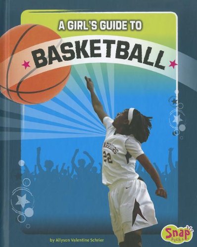 9781429676700: A Girl's Guide to Basketball (Get in the Game)