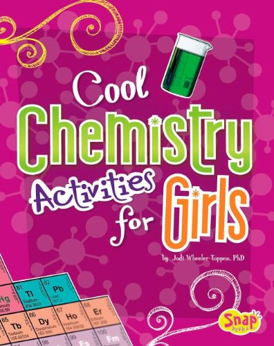 Stock image for Cool Chemistry Activities for Girls for sale by Better World Books: West
