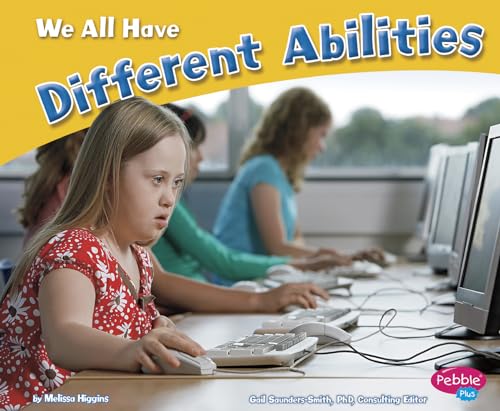 Stock image for We All Have Different Abilities (Celebrating Differences) for sale by Goodwill of Colorado