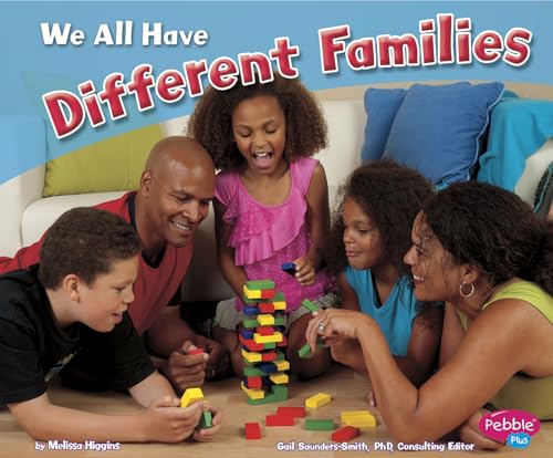 9781429678896: We All Have Different Families (Pebble Plus: Celebrating Differences)