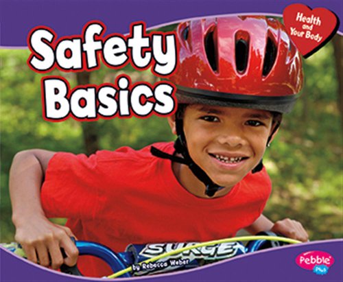 9781429679053: Safety Basics (Health and Your Body)