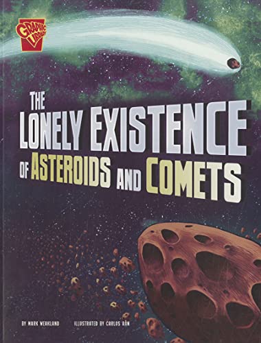 Stock image for The Lonely Existence of Asteroids and Comets for sale by Better World Books