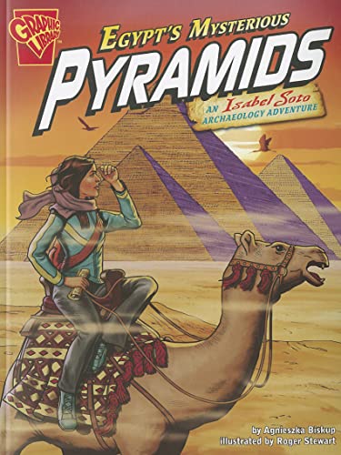 Imagen de archivo de Egypt's Mysterious Pyramids : An Isabel Soto Archaeology Adventure a la venta por Better World Books