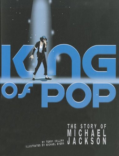 Imagen de archivo de King of Pop : The Story of Michael Jackson a la venta por Better World Books