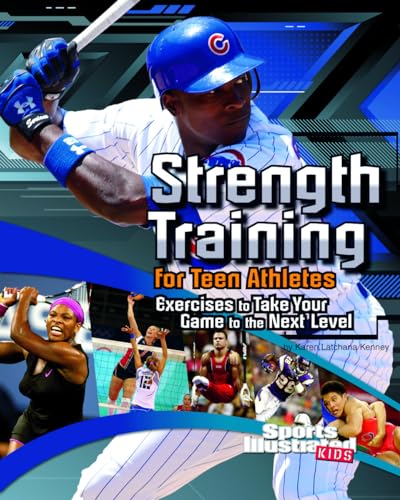 Stock image for Strength Training for Teen Athletes: Exercises to Take Your Game to the Next Level (Sports Training Zone) for sale by SecondSale