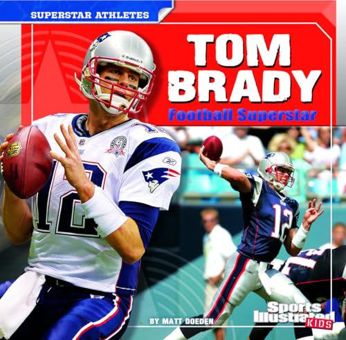 9781429680066: Tom Brady: Football Superstar (Superstar Athletes)