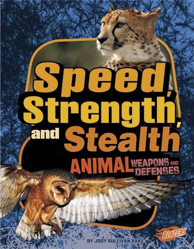 9781429680103: Speed, Strength, and Stealth: Animal Weapons and Defenses