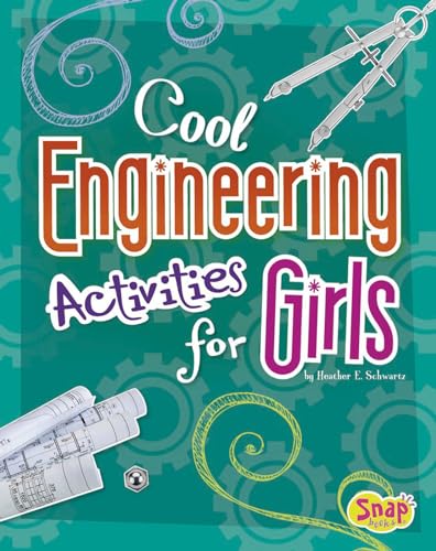 9781429680219: Cool Engineering Activities for Girls