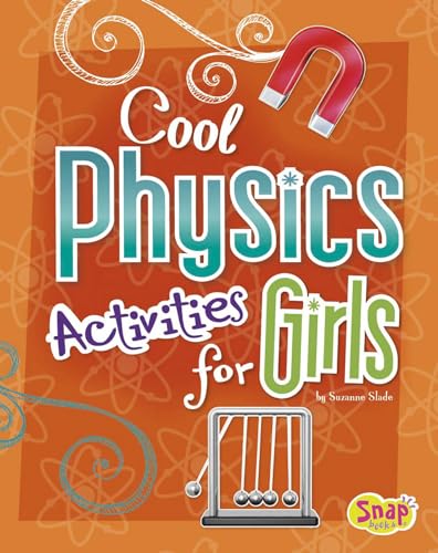 Stock image for Cool Physics Activities for Girls (Girls Science Club) for sale by Your Online Bookstore