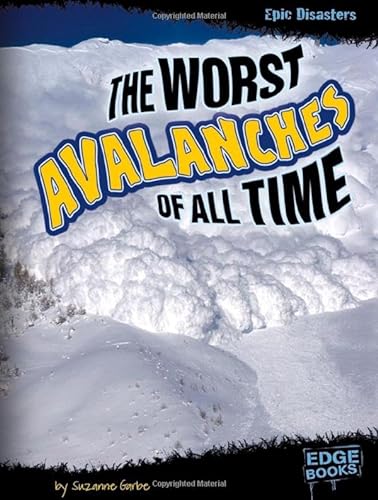 Imagen de archivo de The Worst Avalanches of All Time a la venta por Better World Books
