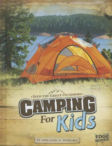 Beispielbild fr Camping for Kids (Edge Books: Into the Great Outdoors) zum Verkauf von Hafa Adai Books