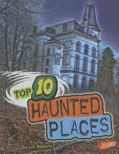 Beispielbild fr Top 10 Haunted Places zum Verkauf von Better World Books