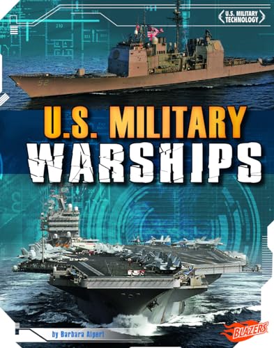 U.S. Military Warships (U.S. Military Technology) (9781429684415) by Alpert, Barbara