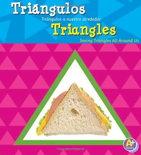 Imagen de archivo de Tri?ngulos/Triangles: Tri?ngulos a nuestro alrededor/Seeing Triangles All Around Us (Figuras Geom?tricas/Shapes) (Spanish and English Edition) a la venta por SecondSale