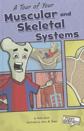 Beispielbild fr A Tour of Your Muscular and Skeletal Systems zum Verkauf von Better World Books