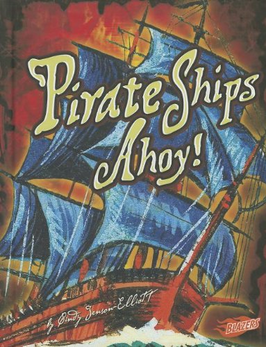 Stock image for Pirate Ships Ahoy! for sale by Academybookshop