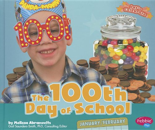 Beispielbild fr The 100th Day of School zum Verkauf von Better World Books