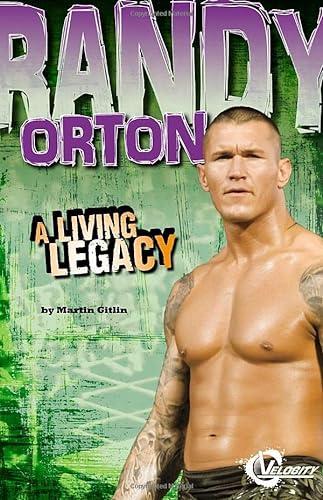 Beispielbild fr Randy Orton : A Living Legacy zum Verkauf von Better World Books
