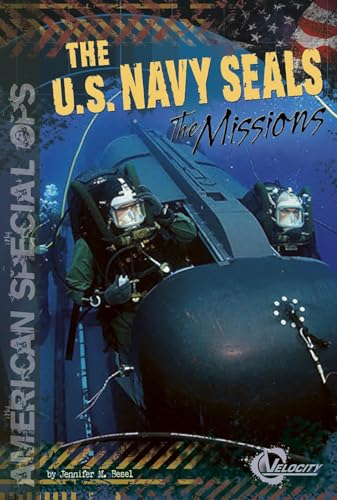 Stock image for The U. S. Navy SEALs : The Missions for sale by Better World Books