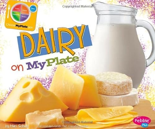 9781429687447: Dairy on MyPlate (What's on My Plate)
