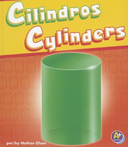 9781429692090: Cilindros / Cylinders (A+ Bilingue/Bilingual: Figuras En 3-d/3-d Shapes)