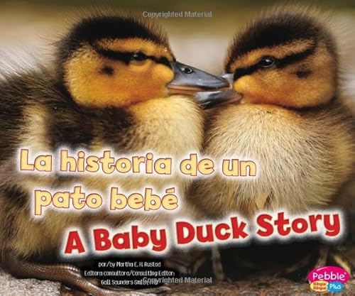 La historia de un pato bebÃ©/A Baby Duck Story (Animales bebe / Baby Animals) (English and Spanish Edition) (9781429692199) by Rustad, Martha E. H.