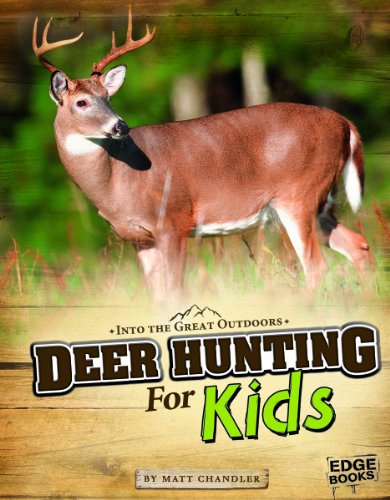 Stock image for Deer Hunting for Kids for sale by ThriftBooks-Dallas
