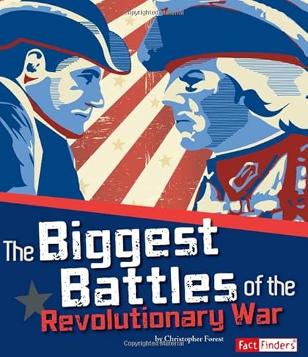 Stock image for The Biggest Battles of the Revolutionary War for sale by Better World Books