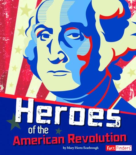 Beispielbild fr Heroes of the American Revolution zum Verkauf von Better World Books
